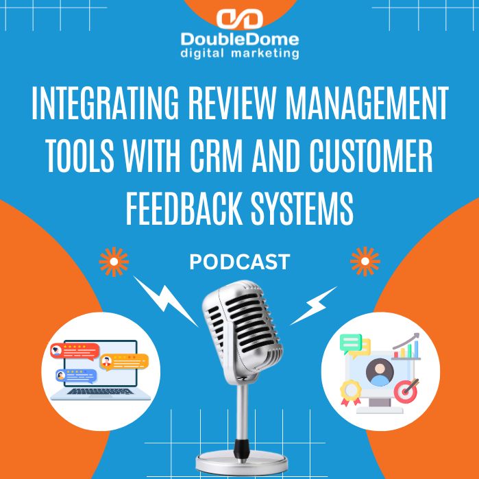 Integrating Review Management Tools with CRM Effectively
