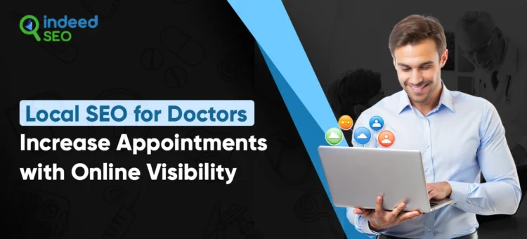 Local SEO for Doctors: Increase Appointments with Online Visibility