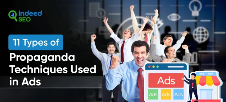 11 Types of Propaganda Techniques Used in Ads