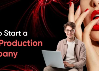How to Start a Porn Production Company
